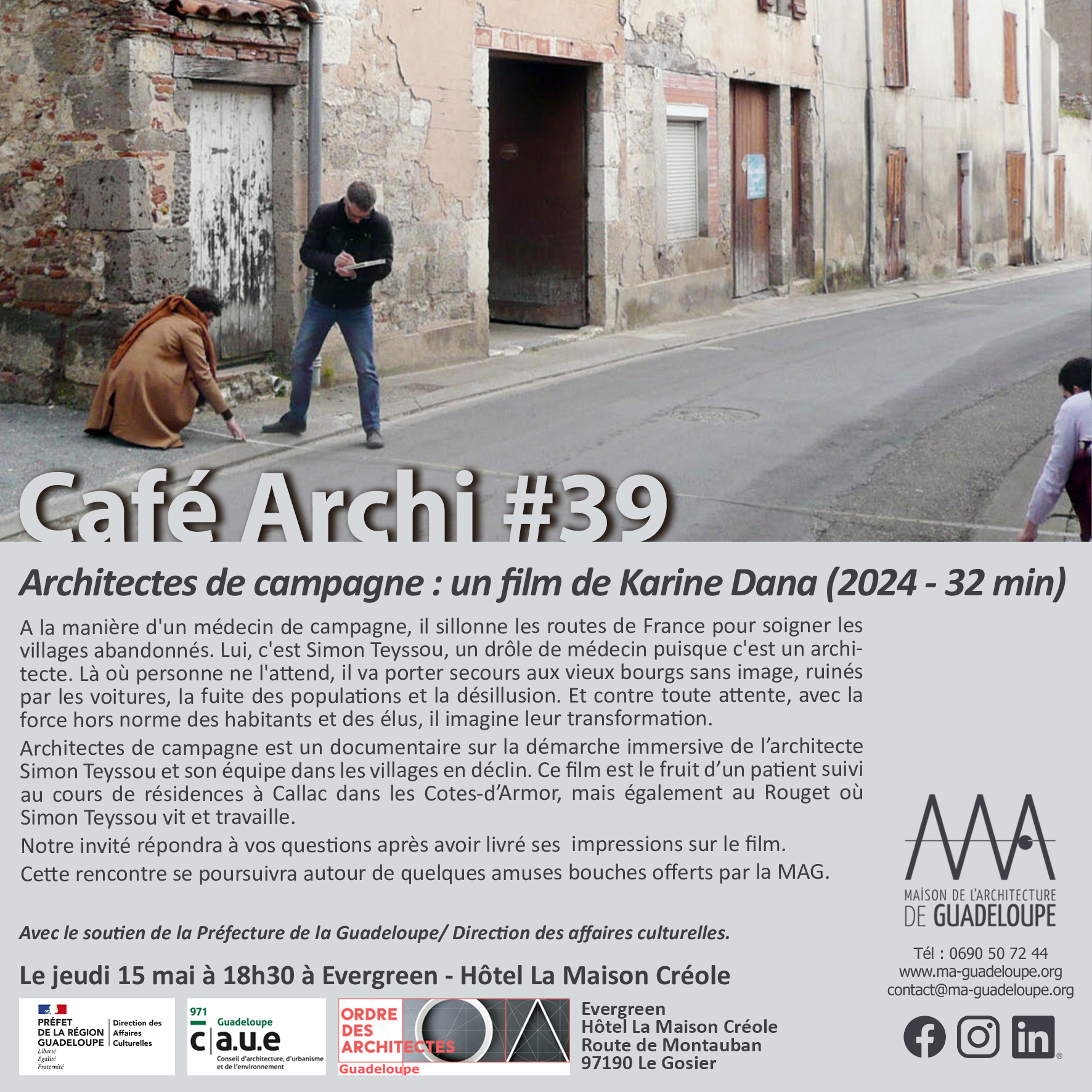 You are currently viewing Café Archi #39 – Architectes de campagne : un film de Karine Dana, jeudi 15 mai à l’Hôtel La Maison Créole