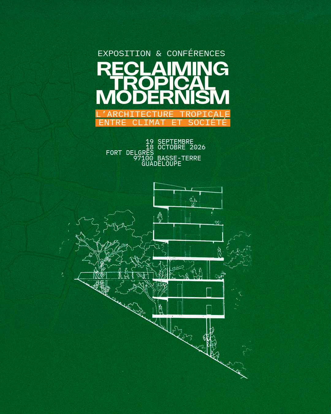 You are currently viewing Reclaiming Tropical Modernism, du 19 septembre au 18 octobre 2026